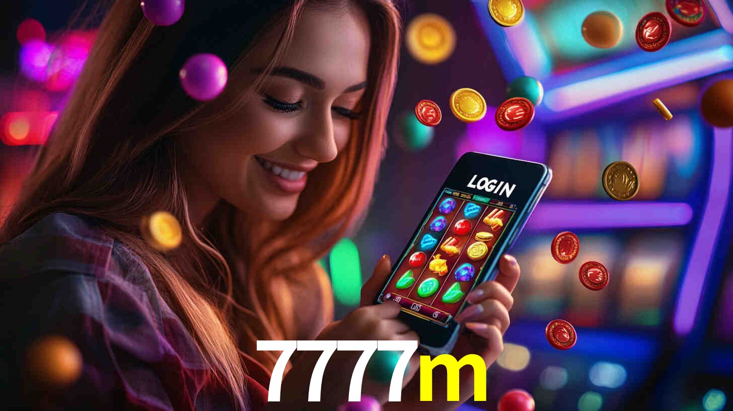 7777m: Jogos de Caça-Níqueis-Altas Recompensas, Roleta-Velocidade, Blackjack-Desafios Máximos